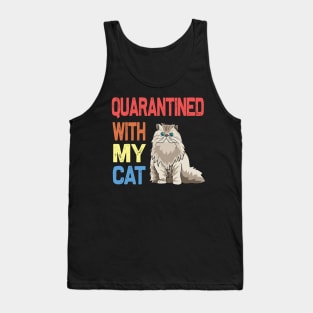 quarantined with my cat Tank Top